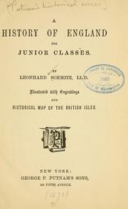 Cover of: A history of England for junior classes. by Leonhard Schmitz