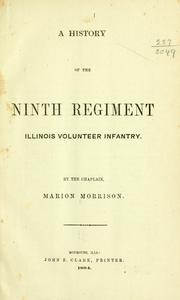 Cover of: A history of the Ninth Regiment, Illinois Volunteer Infantry. by Marion Morrison, Marion Morrison