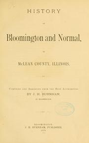 Cover of: History of Bloomington and Normal, in McLean county, Illinois