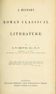 Cover of: A history of Roman classical literature by Browne, Robert William