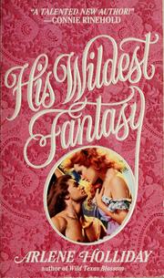 His wildest fantasy by Arlene Holliday