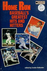 Cover of: Home run: baseball's greatest hits and hitters