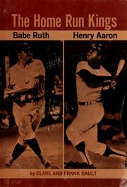 Cover of: The home run kings by Clare Gault, Frank Gault