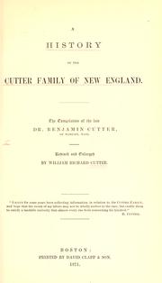 A history of the Cutter family of New England by Benjamin Cutter