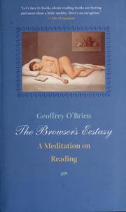 Cover of: Browser's ecstasy by Geoffrey O'Brien