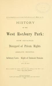 History of the West Roxbury park by Samuel Elwell Sawyer