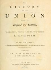 Cover of: The history of the union between England and Scotland by Daniel Defoe