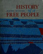 History of a free people by Henry W. Bragdon, Samuel P. McCutchen, Verna S. Fancett