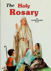 Cover of: The Holy Rosary by Lawrence G. Lovasik