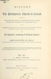 Cover of: History of the Presbyterian Church in Ireland by James Seaton Reid