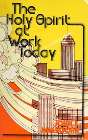 Cover of: The Holy Spirit at work today by John F. Walvoord
