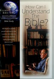 Cover of: How can I understand the Bible? by Mart DeHaan