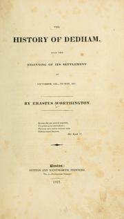 Cover of: history of Dedham, from the beginning of its settlement in September, 1635 to May, 1827.