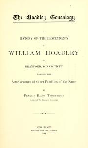 Cover of: Hoadley genealogy: a history of the descendants of William Hoadley of Branford, Connecticut together with some account of other families of the name