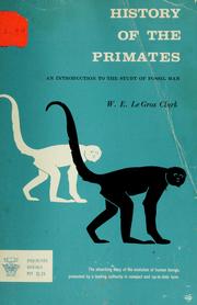 History of the primates by Wilfrid E. Le Gros Clark