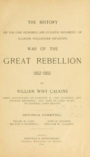 Cover of: The history of the One hundred and fourth regiment of Illinois volunteer infantry. by Calkins, William Wirt