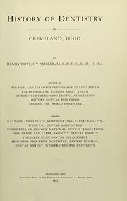 Cover of: History of dentistry in Cleveland, Ohio