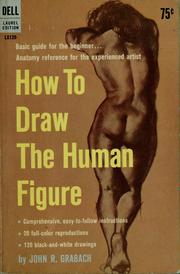 Cover of: How to draw the human figure by John R. Grabach