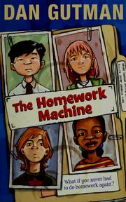 Cover of: The homework machine by Dan Gutman