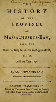 Cover of: The history of the province of Massachusets-Bay by Hutchinson, Thomas