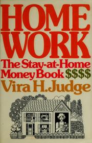 Cover of: Home work: the stay-at-home money book