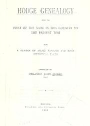 Hodge genealogy from the first of the name in this country to the present time by Hodge, Orlando John