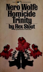 Cover of: Homicide trinity: a Nero Wolfe threesome