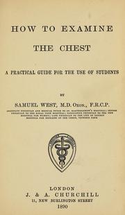 Cover of: How to examine the chest: a practical guide for the use of students