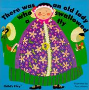Cover of: There Was an Old Lady Who Swallowed a Fly (Classic Books) (Classic Books) | 