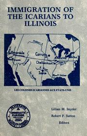 Cover of: Immigration of the Icarians to Illinois by Lillian M. Snyder, Robert P. Sutton, editors.