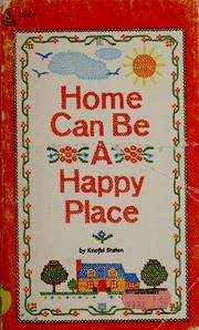 Cover of: Home can be a happy place