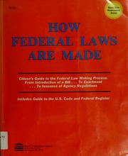 Cover of: How federal laws are made. by Want Publishing Company