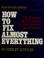Cover of: How to fix almost everything