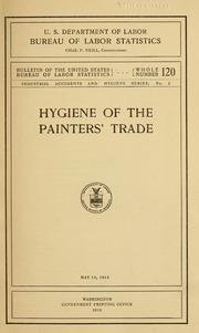 Cover of: Hygiene of the painters' trade