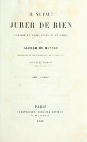 Cover of: Il ne faut jurer de rien by Alfred de Musset