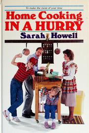 Cover of: Home cooking in a hurry by Sarah Howell