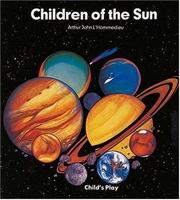 Cover of: Children of the Sun (Information Books) by Arthur John L'Hommedieu