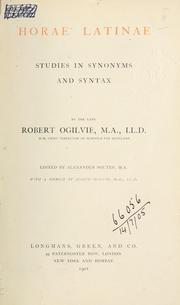 Cover of: Horae latinae: studies in synonyms and syntax.