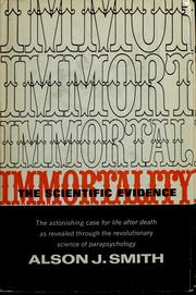 Cover of: Immortality, the scientific evidence