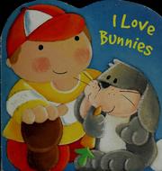 Cover of: I love bunnies