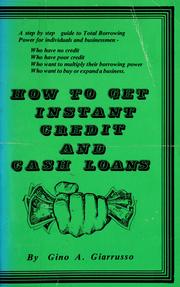 Cover of: How to get instant credit and cash loans | Gino A. Giarrusso