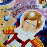 Cover of: I dreamed I was an astronaut by Melissa Webb