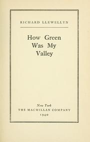 Cover of: How green was my valley. by Richard Llewellyn