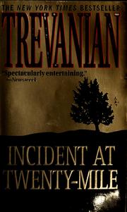 Cover of: Incident at Twenty-Mile by Trevanian.