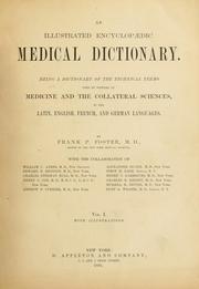 Cover of: An illustrated encyclopædic medical dictionary by Frank Pierce Foster