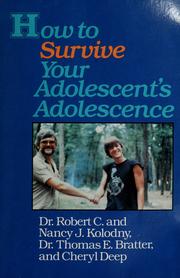 Cover of: How to survive your adolescent's adolescence