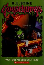 Cover of: How I got my shrunken head by R. L. Stine