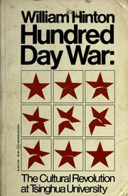 Cover of: Hundred day war: the cultural revolution at Tsinghua University.