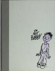 Cover of: I'm not Bobby! by Jules Feiffer