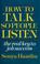 Cover of: How to talk so people listen
